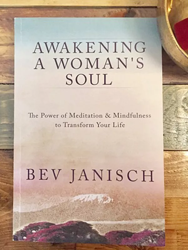 Awakening a Women's Soul by Bev Janisch